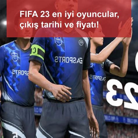 FIFA 25: En İyi Oyuncular ve Takım Taktikleri